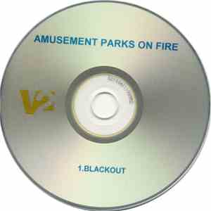 Amusement Parks On Fire - Blackout