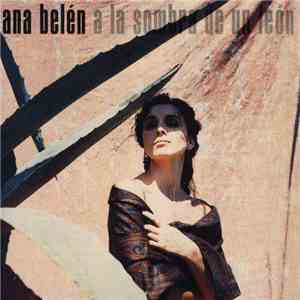 Ana Belen - A La Sombra De Un León
