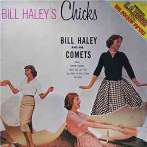Bill Haley And His Comets - Bill Haley's Chicks
