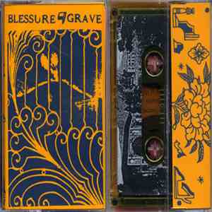 Blessure Grave - Unknown Blessures