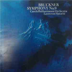 Bruckner - Czech Philharmonic Orchestra, Lovro von Matačić - Symphony No.9