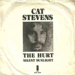 Cat Stevens - The Hurt / Silent Sunlight
