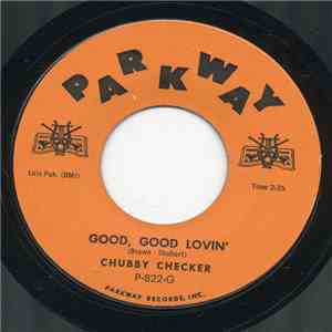 Chubby Checker - Dance The Mess Around / Good, Good Lovin'