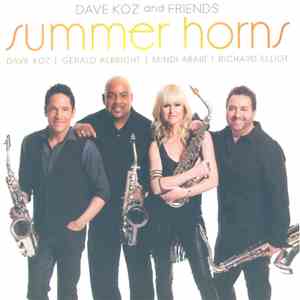 Dave Koz, Gerald Albright, Mindi Abair, Richard Elliot - Dave Koz And Frien ...