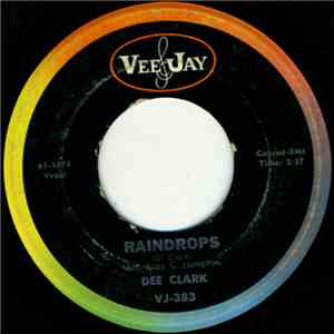 Dee Clark - Raindrops