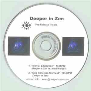 Deeper In Zen - Pre-Release Tracks