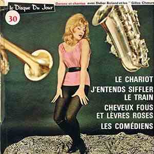 Didier Boland Et Les Gilles Chœurs - J'Entends Siffler Le Train / Les Coméd ...