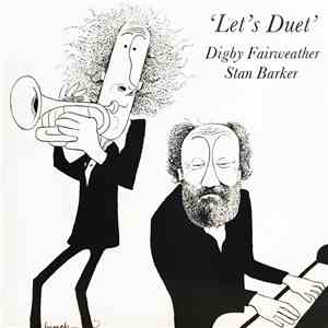 Digby Fairweather, Stan Barker - Let's Duet