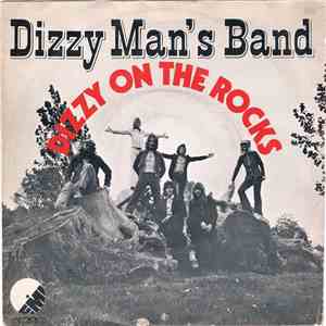 Dizzy Man's Band - Dizzy On The Rocks