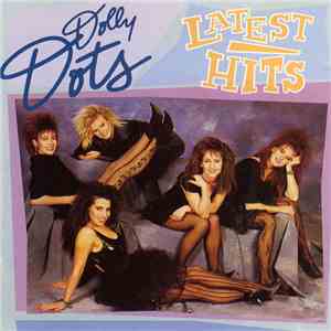 Dolly Dots - Latest Hits