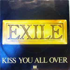 Exile  - Kiss You All Over