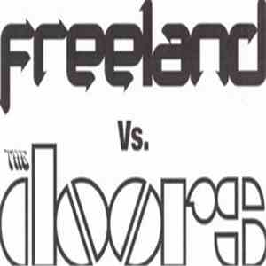 Freeland vs. The Doors - Hello, I Love You