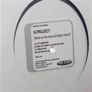 G-Project  - We're On The Move (G-Move Hymn)