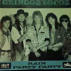 Gringos Locos - Rain / Party Party