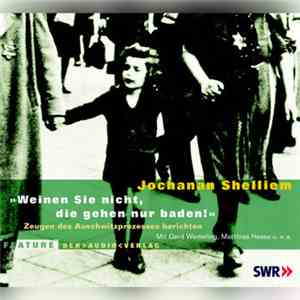 Jochanan Shelliem Mit Gerd Wameling, Matthias Haase - Weinen Sie Nicht, Die ...