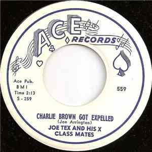 Joe Tex And His X Class Mates - Charlie Brown Got Expelled / Blessed Are Th ...