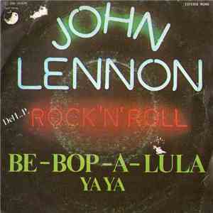 John Lennon - Be-Bop-A-Lula / Ya Ya