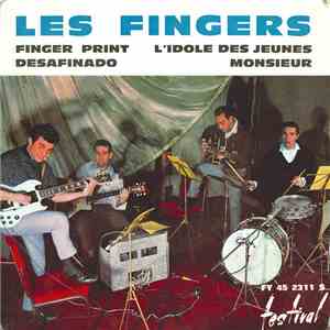 Les Fingers - Finger Print / L'Idole Des Jeunes / Desafinado / Monsieur