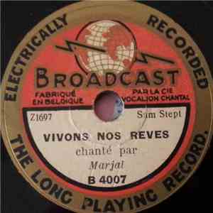 Marjal - Vivons Nos Rêves / Toujours Je Vous Entends
