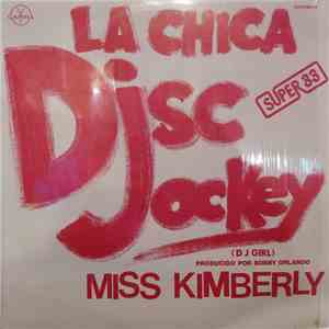 Miss Kimberly - La Chica Disc Jockey 