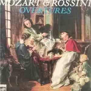 Mozart - Rossini - Ouvertures
