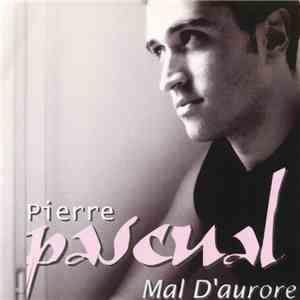 Pierre Pascual - Mal D'Aurore