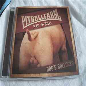 Pitbullfarm - Dog's Bollocks
