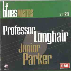 Professor Longhair, Little Junior Parker - Blues Masters