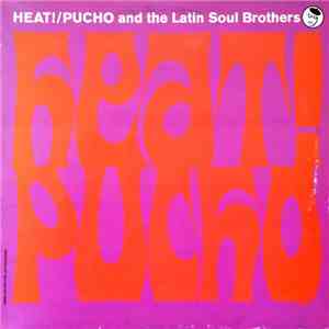 Pucho And The Latin Soul Brothers - Heat!