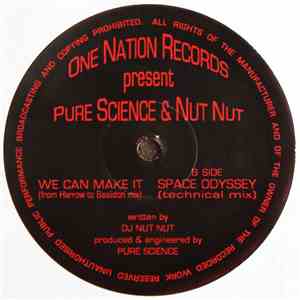 Pure Science & Nut Nut - We Can Make It / Space Odyssey