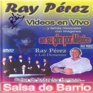 Ray Pérez Con Los Dementes Y Los Kenya - Salsa De Barrio