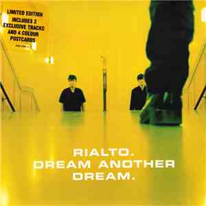 Rialto - Dream Another Dream