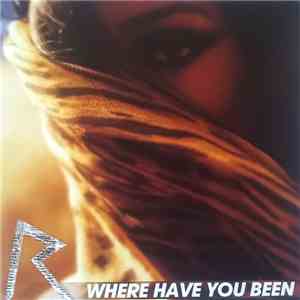 Rihanna - Where Have You Been