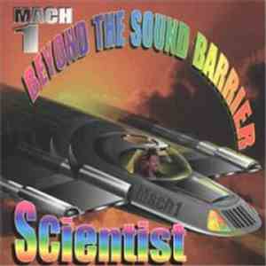 Scientist - Mach One: Beyond The Sound Barrier