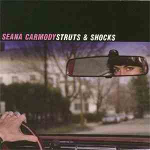 Seana Carmody - Struts & Shocks