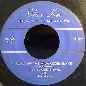 Steve Swedish & Orch. - Song Of The Milwaukee Braves / Dreaming