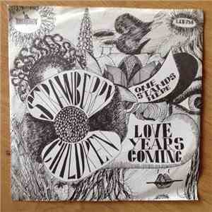 Strawberry Children - Love Years Coming / One Stands Here
