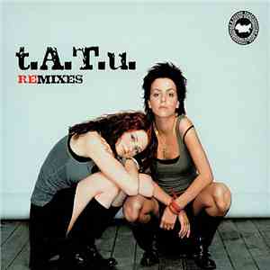 t.A.T.u. - Remixes