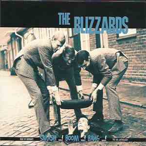The Blizzards - Smash ...! Boom ...! Bang ...!