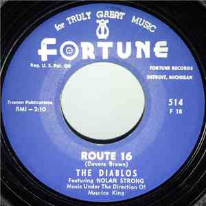 The Diablos Featuring Nolan Strong - Route 16 / Hold Me Until Eternity