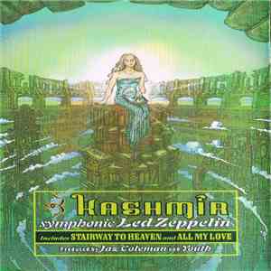 The London Philharmonic Orchestra - Kashmir: Symphonic Led Zeppelin