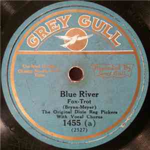 The Original Dixie Rag Pickers - Blue River / If I Had Somebody Like You