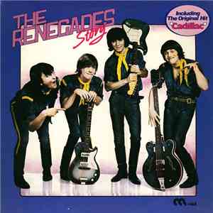 The Renegades  - The Renegades Story