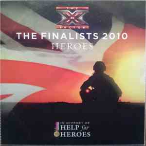 The X Factor Finalists 2010 - Heroes