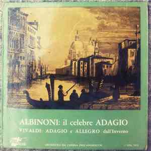 Tomaso Albinoni, Antonio Vivaldi - Albinoni: Il Celebre Adagio / Vivaldi: A ...