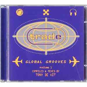 Tony De Vit - Trade Global Grooves Volume 1