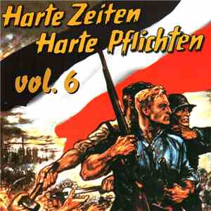 Various - Harte Zeiten - Harte Pflichten Vol. 6