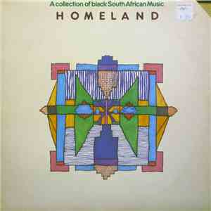 Various - Homeland A Collection Of Black South African Music