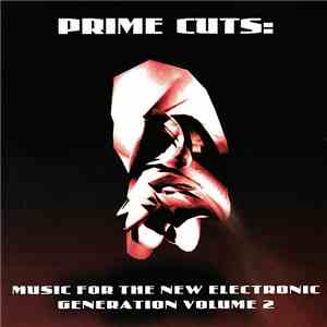 Various - Prime Cuts: Music For The New Electronic Generation - Volume 2