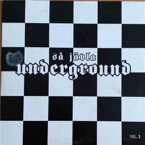 Various - Så Jävla Underground Vol. 3